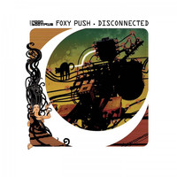 Foxy Push - Disconnected