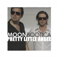 Moonbootica - Pretty Little Angels