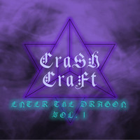 Crash Craft - Enter The Dragon, Vol. 1