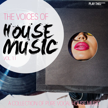 Various Artists - The Voices of House Music, Vol. 11
