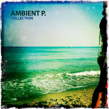 Various Artists - Ambient P. Collection