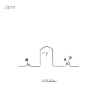 Loote - Exes (Explicit)