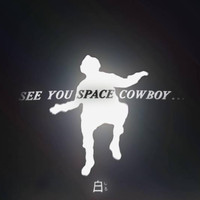 Shiro - SEE U SPACE COWBOY