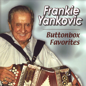 Frankie Yankovic - Button Box Favorites