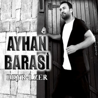 Ayhan Barasi - Deyr-i Zer