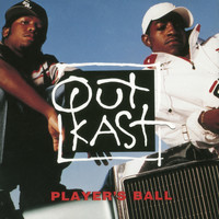 Outkast - Player's Ball (Explicit)