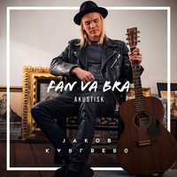 Jakob Karlberg - Fan va bra (Akustisk)