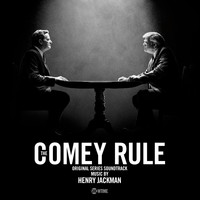 Henry Jackman - The Comey Rule (Original Series Soundtrack)
