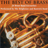 The Brighouse & Rastrick Band - The Best of Brass