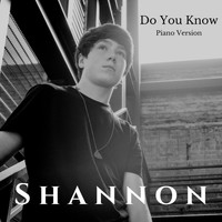 Shannon - Do You Know (Piano Version)
