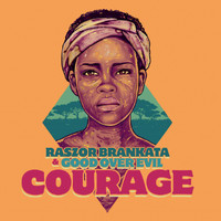 Raszor Brankata & Good Over Evil - Courage