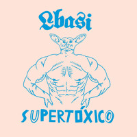 Lbasi - Super Tóxico (Explicit)