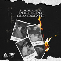 Rubiel - Prefiero Olvidarte
