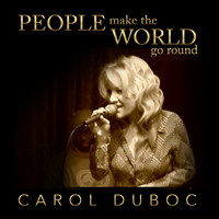 Carol Duboc - People Make the World Go Round
