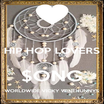 Vicky Winehunny - Hip Hop Lovers $ong Worldwide