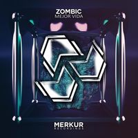 Zombic - Mejor Vida