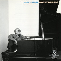 Steve Kuhn - Steve Kuhn: Mostly Ballads