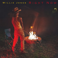 Willie Jones - Right Now (Explicit)