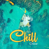 Chloe - Chill