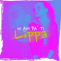 Lippa - Ni Ahí Pa' Ti (Remix)
