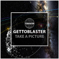 Gettoblaster - Take a Picture