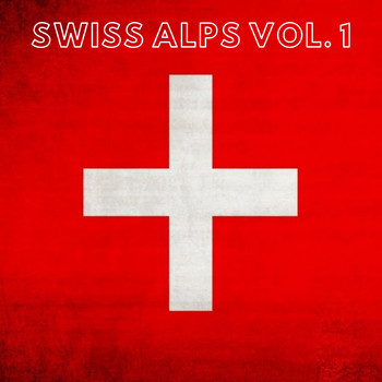 Various Artists - Swiss Alps Vol. 1