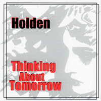 Holden - Thinking About Tomorrow