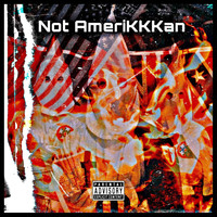 Ayare - Not Amerikkkan (Explicit)