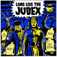 The Judex - Long Live the Judex