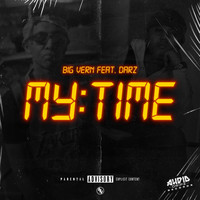 Big Vern - My Time (feat. Darz) (Explicit)