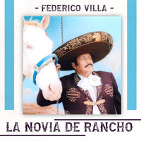 Federico Villa - La Novia de Rancho