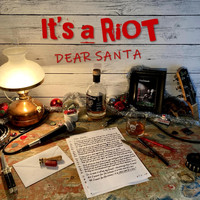 It's a Riot - Dear Santa