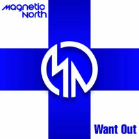 Magnetic North - Want Out