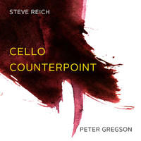Peter Gregson - Reich: Cello Counterpoint