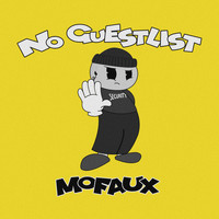 Mofaux - No Guestlist