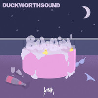 Duckworthsound - Bubblin