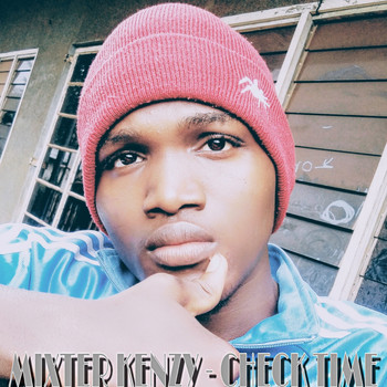 Mixter Kenzy / - Check Time