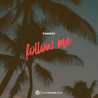 Dammak - Follow Me
