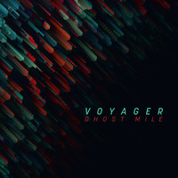Voyager - Ghost Mile (Deluxe)