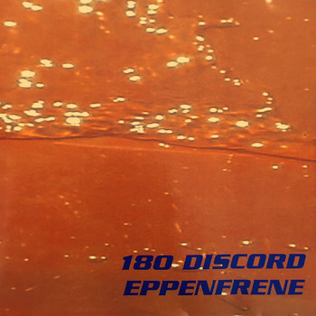 180 DISCORD / - Eppenfrene