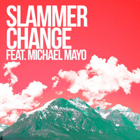 Slammer - Changes