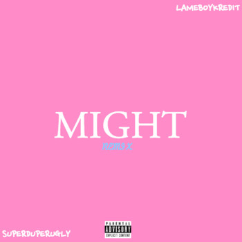 Kredit - MIGHT (Explicit)