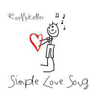 Roo McKeller - Simple Love Song