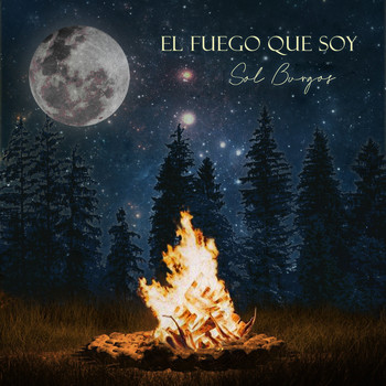Sol Burgos / - El Fuego que Soy