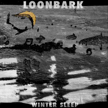 Loonbark - Winter Sleep