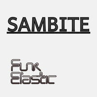Funk Elastic - Sambite