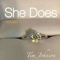 Tim Johnson - She Does (Acoustic)