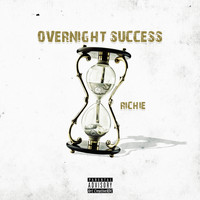 Richie - Overnight Success (Explicit)