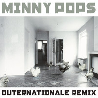 Minny Pops / - Outernationale Remix