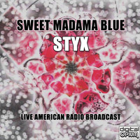 Styx - Sweet Madama Blue (Live)